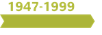 1947-1999